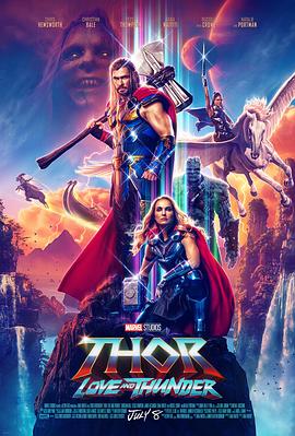 雷神4：爱与雷霆 Thor: Love and Thunder